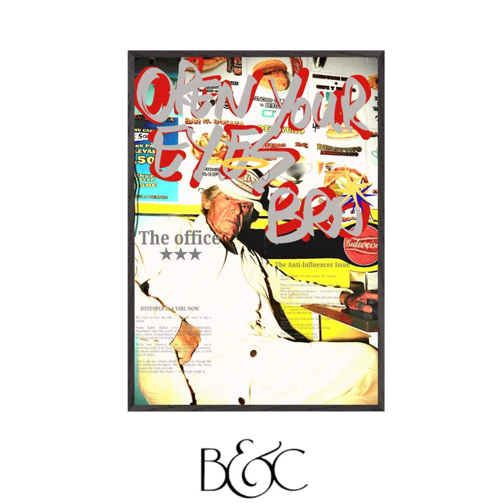 Poster Open your eyes bro